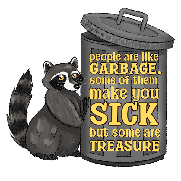 raccoon people are like garbage